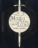 MAGIA A LA LUZ DE LA LUNA