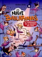 NUEVE BAILARINAS 2, LAS. LA VENGANZA DE LA BANDA DEL OSO