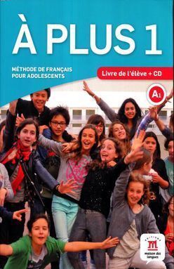 A PLUS 1 LIVRE DE L ELEVE + CD